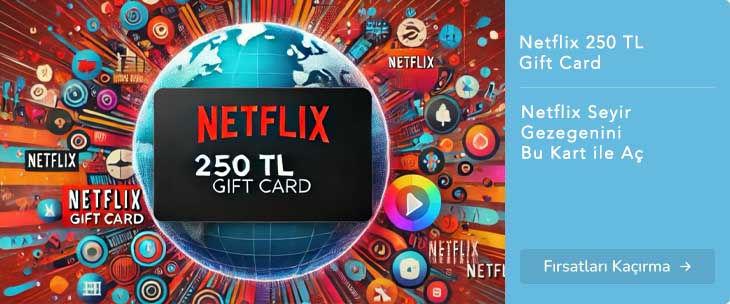 Netflix 250 TL Hediye Kartı Satın Al