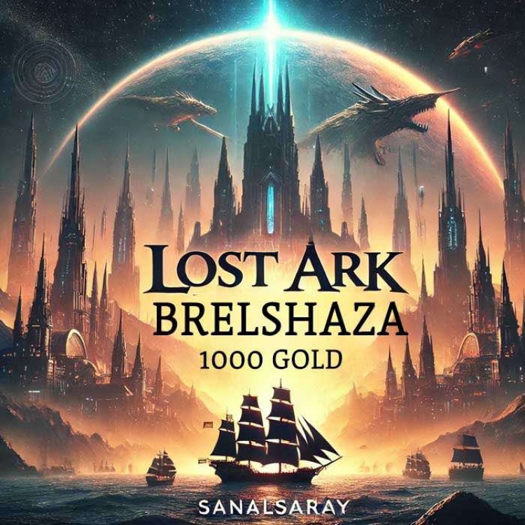 Lost Ark Brelshaza 1000 Gold affordable price fast delivery Sanalsaray Lost Ark gold purchase instant delivery digital game