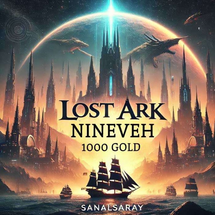 Lost Ark Nineveh 1000 Gold affordable price fast delivery Sanalsaray Lost Ark gold purchase instant delivery digital game