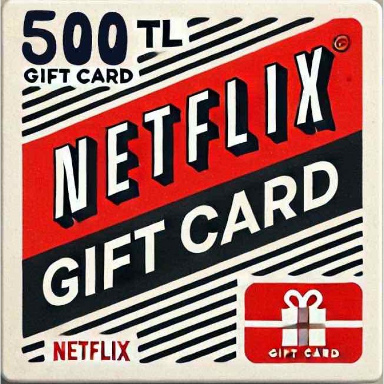 Netflix 500 TL